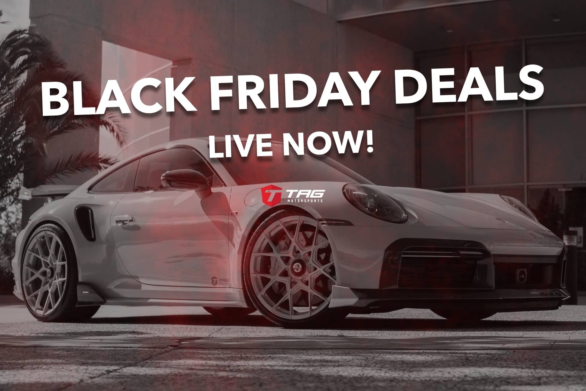 Wheels and Tires/Axles - BLACK FRIDAY DEALS - LIVE NOW AT TAG MOTORSPORTS - New - All Years Any Make All Models - All Years Porsche All Models - All Years Porsche GT3 - All Years Porsche Cayman GT4 - All Years Porsche 911 - All Years Porsche Boxster - All Years Porsche Cayenne - All Years Porsche Carrera - All Years Porsche Macan - All Years Porsche Cayman - Vista, CA 92081, United States