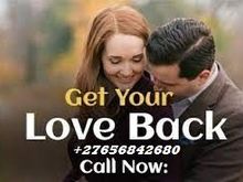 How To Reunite With Your Lost Loved Ones And Succeed In Marriage In Pietermaritzburg And Durban Call ☏ +27656842680 Love Spells In Kroonstad And Cradock Town In South Africa,

TESTIMONY....THIS SPECIAL PRAYER FIXED ALL MY MARRIAGE AND FINANCIAL PROBLEMS IN ONE DAY CALL +27656842680

I am "Abdu Rhahuman" from UAE, Last year before I met this powerful spiritual healer " SHEIK UMARU", I was unhappy because my wife left me, i tried everything from Healers but nothing seemed to work for me. I wasted