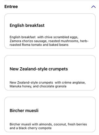 No photo of the food, but flying to SFO from NZ a friend chose the crumpets. Maybe they’d have done better if they knew what to expect, as they hadn’t checked the menu online and there were no printed menus that day, so all they knew was “eggs, muesli, or crumpets”. Immediate response was “wait they gave me the muesli?” but there were clearly crumpets visible under the granola. Then digging in revealed what the online menu revealed to be  crème 