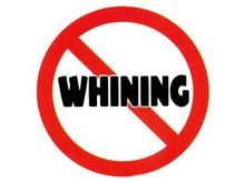 9602~No Whining Posters